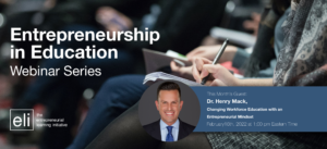 Entrepreneurship in Education webinar invite, Henry Mack, Feb 16, 2022 at 1 pm EST