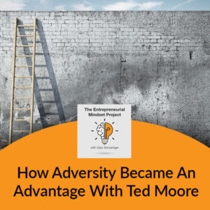 TEMP 11 | Turn Adversity To Advantage