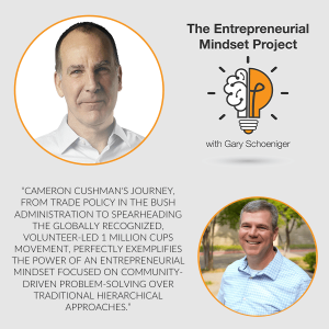 The Entrepreneurial Mindset Project | Cameron Cushman | Movement Builder