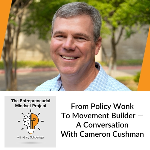 The Entrepreneurial Mindset Project | Cameron Cushman | Movement Builder