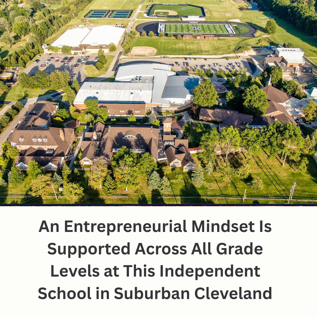 Gilmour Academy - An Entrepreneurial Mindset is Supported Across All Grade Levels at This Independent School in Suburban Cleveland