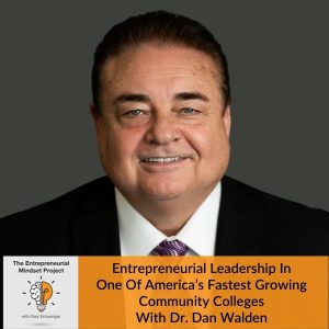 The Entrepreneurial Mindset Project | Dr. Dan Walden | Entrepreneurial Leadership