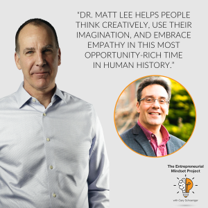 The Entrepreneurial Mindset Project | Dr. Matt Lee | Human Flourishing