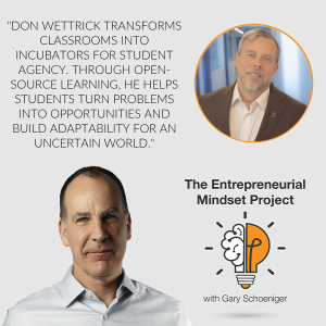 The Entrepreneurial Mindset Project | Don Wettrick | Entrepreneurial Mindset