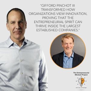 The Entrepreneurial Mindset Project | Gifford Pinchot III | Entrepreneurial Potential